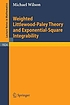 Weighted Littlewood-Paley theory and exponential-square... by Michael Wilson