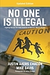 No one is illegal : fighting racism and state... door Justin Akers Chacón