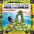 Hide and sneak, hide and sneak. 作者： Michael Kusugak