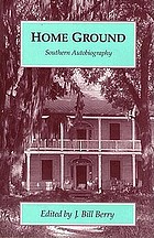Home ground : Southern autobiography