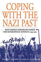 Coping with the Nazi past : West German debates on Nazism and generational conflict, 1955-1975
