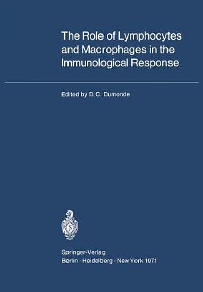 The Role of Lymphocytes and Macrophages in the Immunological Response ...