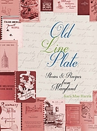 Front cover image for Old line plate : stories & recipes from Maryland