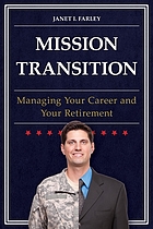 Front cover image for Mission transition : managing your career and your retirement