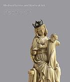 Medieval ivories and works of art : the Thomson Collection at the Art Gallery of Ontario