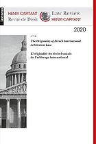 The originality of french international arbitration law = L'originalité du droit français de l'arbitrage international