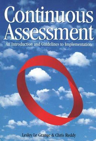 Continuous assessment : an introduction and guidelines to ...