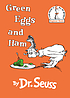Green eggs and ham by  Seuss, Dr. 