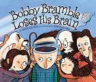 Bobby Bramble loses his brain