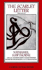 The Scarlet Letter An Authoritative Text Essays In Criticism And The Scarlet Letter An Authoritative Text Essays In Criticism And Scholarship