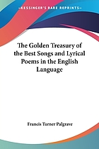 The golden treasury of the best songs and lyrical poems in the English language