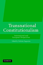 Transnational constitutionalism : international and European models