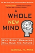 A whole new mind : moving from the information... by  Daniel H Pink 