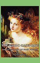 The magic casement : an anthology of fairy poetry