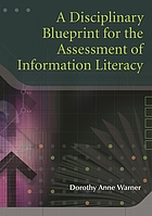A disciplinary blueprint for the assessment of information literacy