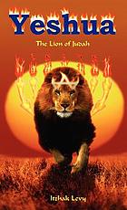 Yeshua, the lion of Judah