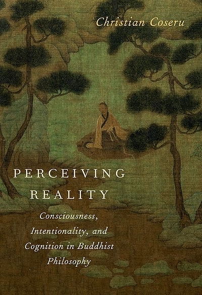 Perceiving reality - consciousness, intentionality, and cognition in ...