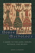 Norse mythology : a guide to the Gods, heroes, rituals, and beliefs