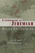 A commentary on Jeremiah : exile and homecoming