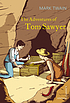 The adventures of Tom Sawyer by Mark Twain, forfatter  psevd. for Samuel Langhorne Clemens