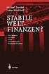 Stabile Weltfinanzen? die Debatte um eine neue... by Michael Frenkel