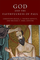 God and the faithfulness of Paul : a critical examination of the Pauline theology of N.T. Wright