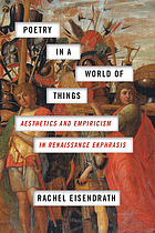 Poetry in a world of things : aesthetics and empiricism in Renaissance ekphrasis