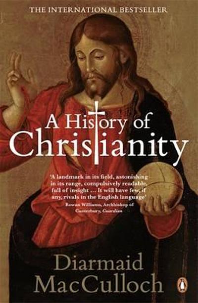 A History Of Christianity : The First Three Thousand Years | WorldCat.org