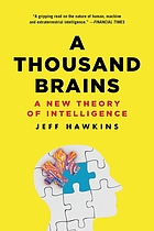 A thousand brains : a new theory of intelligence