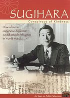 Sugihara : conspiracy of kindness