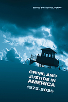 Crime and justice in America: 1975-2025