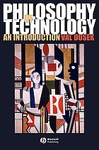Philosophy of technology : an introduction