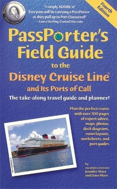 PassPorter's field guide to the Disney Cruise Line : the take-along ...