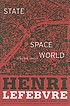 State, space, world : selected essays by  Henri Lefebvre 