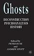 Ghosts : deconstruction, psychoanalysis, history by  Peter Buse 