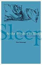 At the borders of sleep : on liminal literature