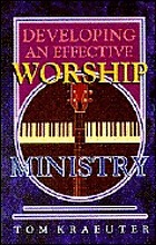 Developing an effective worship ministry
