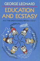 Education and ecstasy : with the 