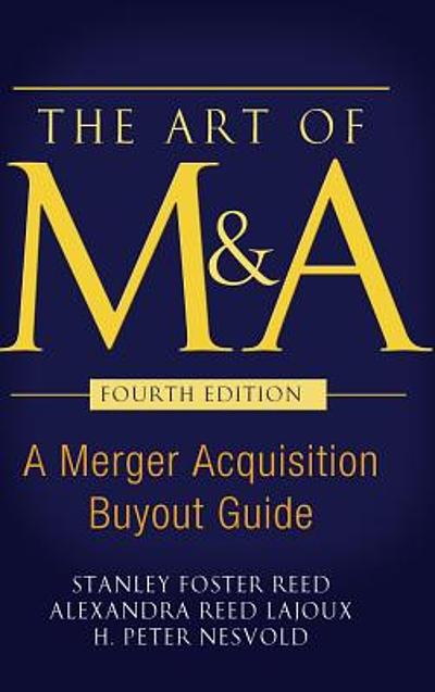 The art of M & A : a merger, acquisition, buyout guide | WorldCat.org