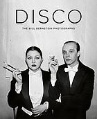 Disco - the bill bernstein photographs.