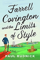Front cover image for Farrell Covington and the limits of style : a novel
