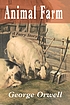 Animal farm : a fairy story Autor: George Orwell