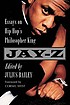 Jay-Z : essays on hip hop's philosopher king by  Julius Bailey 