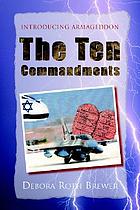 The Ten commandments : introducing Armageddon