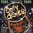 Only dance 1985-1989. 