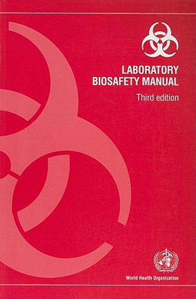 Laboratory Biosafety Manual | WorldCat.org