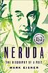 Neruda : the biography of a poet by  Mark Eisner 