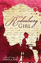 The Rodenburg girl : a historical romance