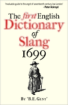 The first English dictionary of slang 1699