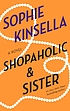Shopaholic & sister by  Sophie Kinsella 